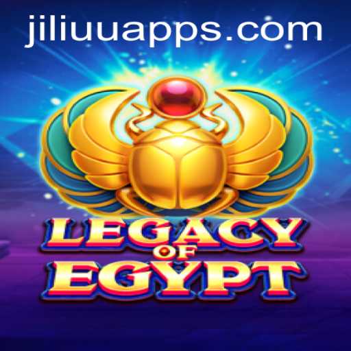 Legacy Of Egypt: An In-Depth Look at the Popular Game with JiLiUU.COM